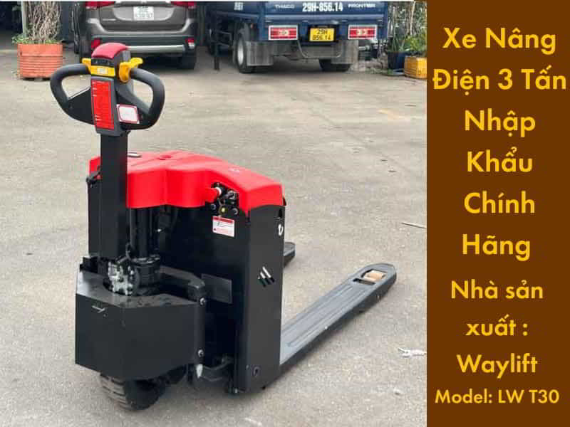 Xe Nâng Điện 3 Tấn Nhập Khẩu Waylift